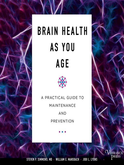Title details for Brain Health As You Age by Steven P. Simmons - Available